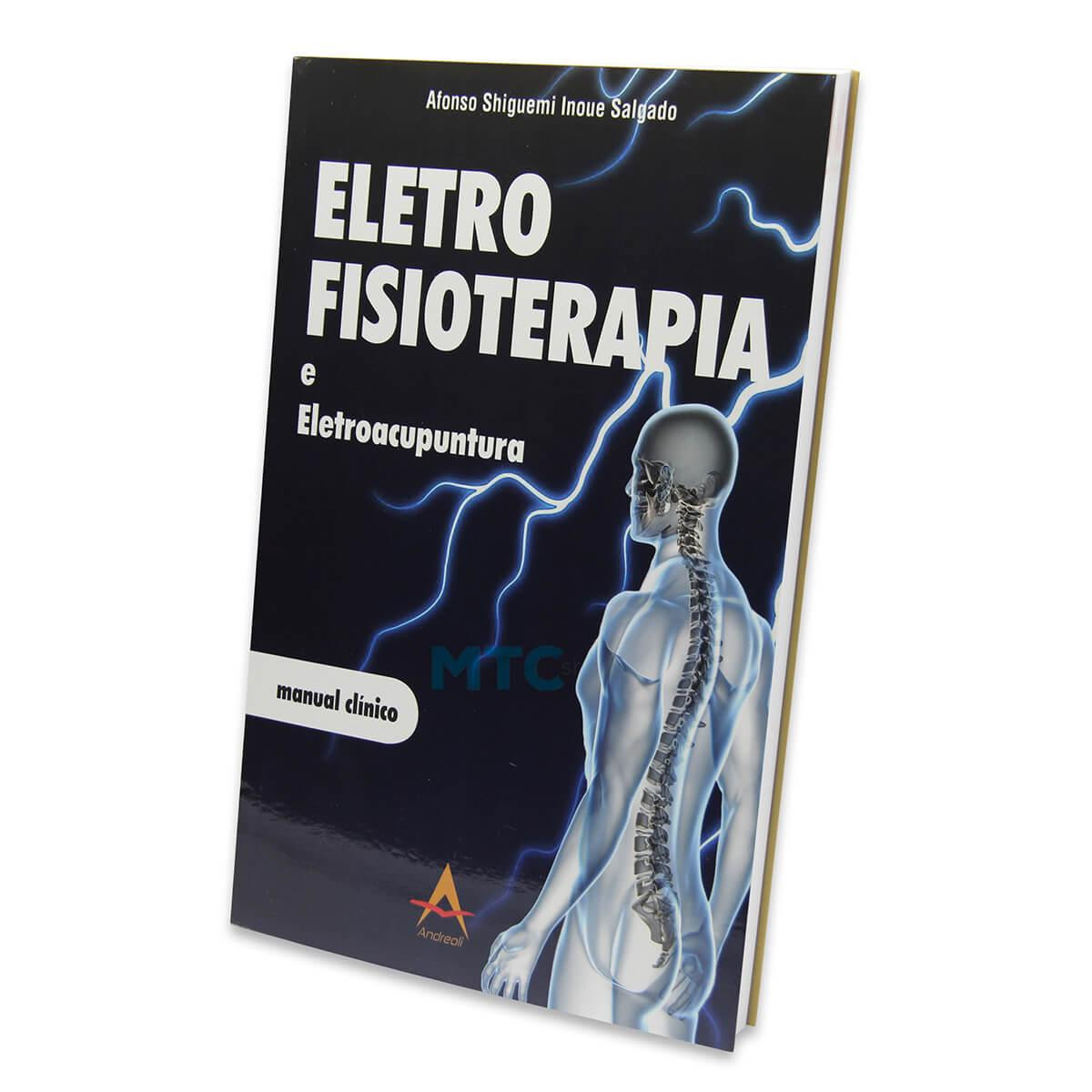 Eletrofisioterapia e Eletroacupuntura - Manual Clínico - Ed Andreoli