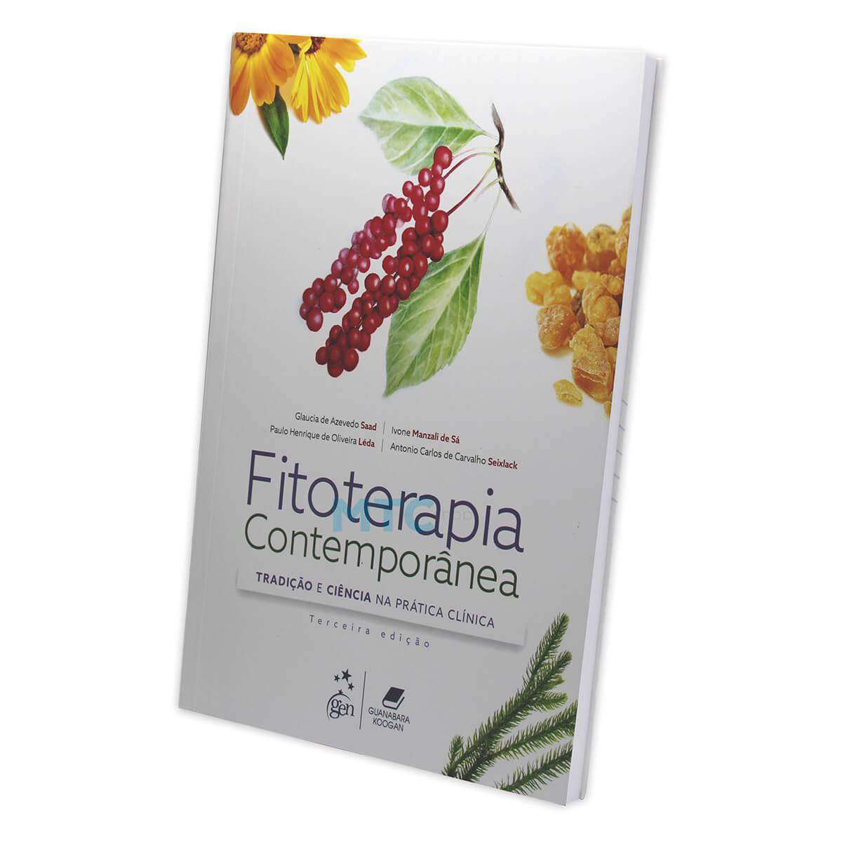 Fitoterapia Contemporânea - Tradição e Ciência na Prática Clínica - Ed. Guanabara Koogan