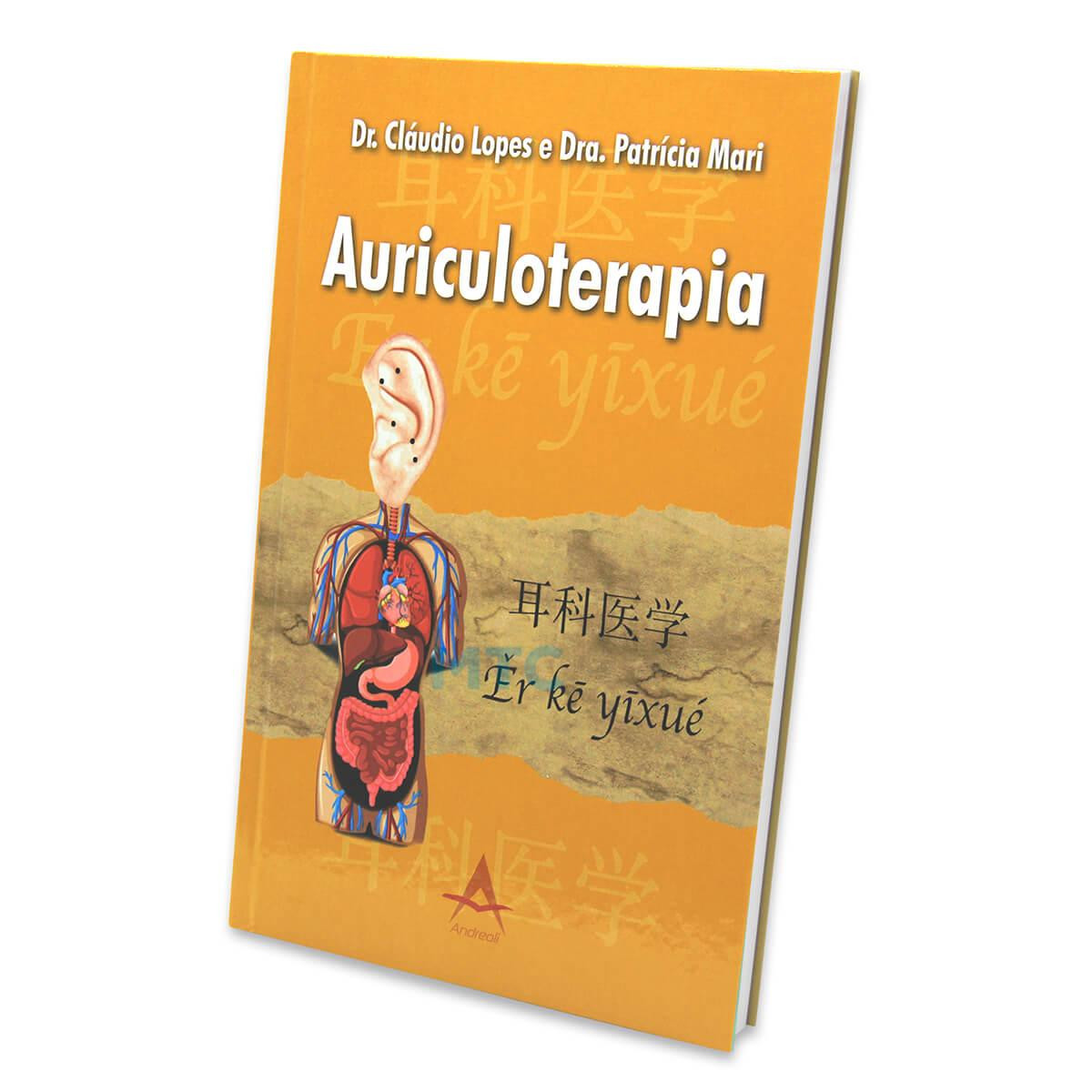 Auriculoterapia - Dr. Cláudio Lopes e Dra. Patrícia Mari - Ed Andreoli