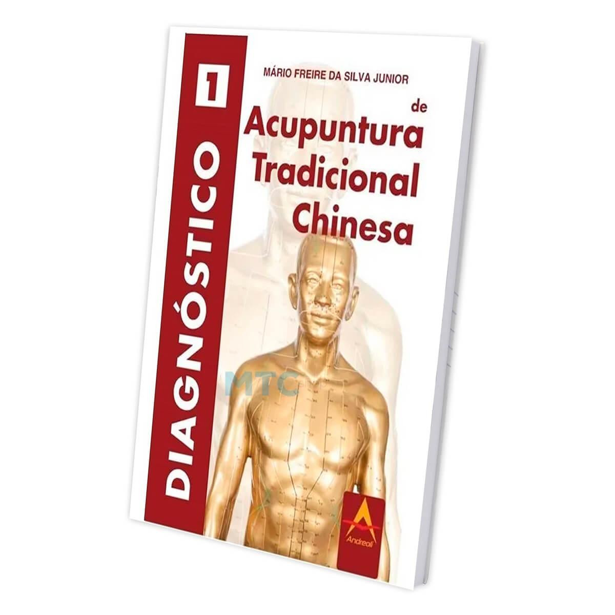 Diagnóstico de Acupuntura Tradicional Chinesa - Vol 1 - Ed Andreoli
