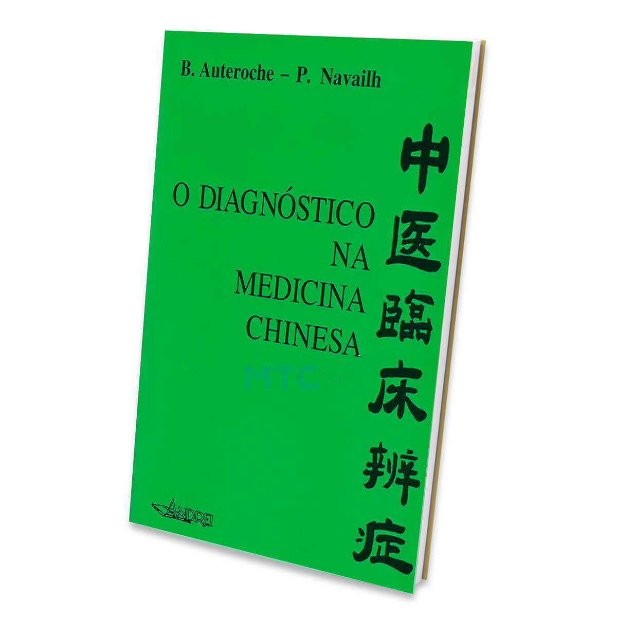 O Diagnóstico na Medicina Chinesa - Ed. Andrei