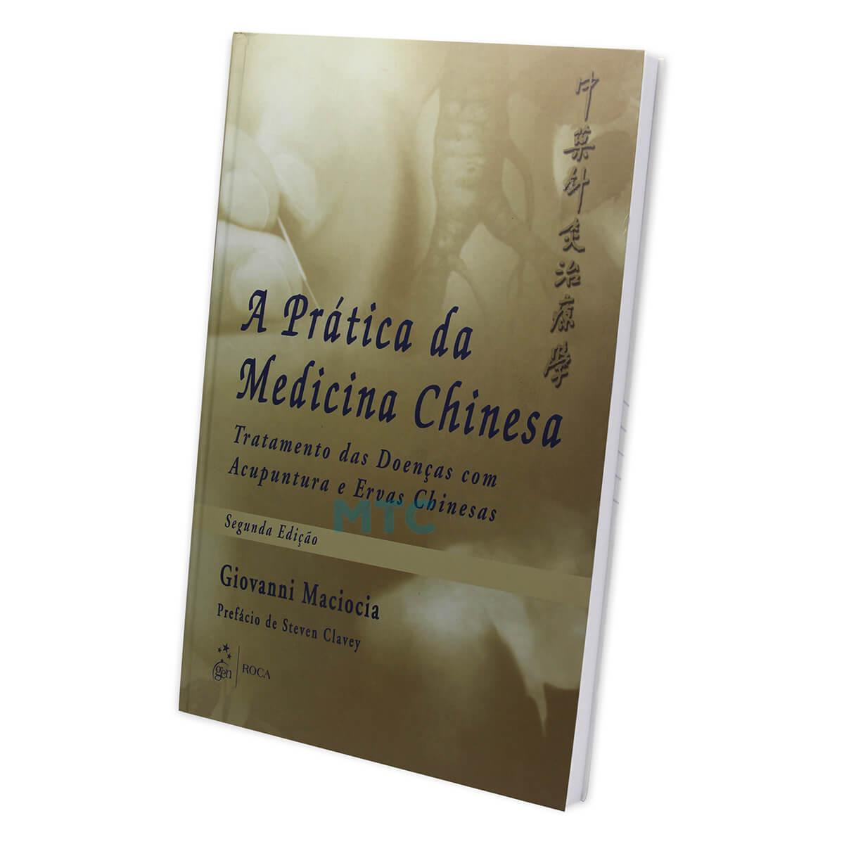 A Prática da Medicina Chinesa - Editora Roca