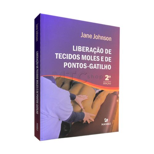 Liberação de Tecidos Moles e De Pontos-Gatilhos