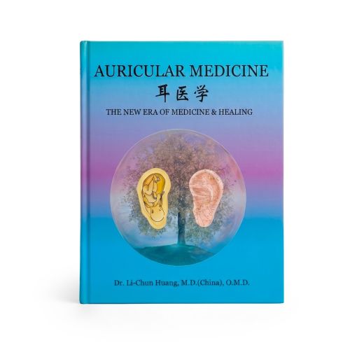 Auricular Medicine - The New Era Of Medicine & Healing - Dra Huang Li-Chun