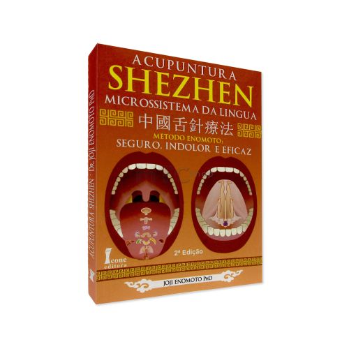 Acupuntura SHEZHEN - Microssistema da Língua - Editora Ícone
