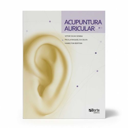 Acupuntura Auricular - Editora Phorte