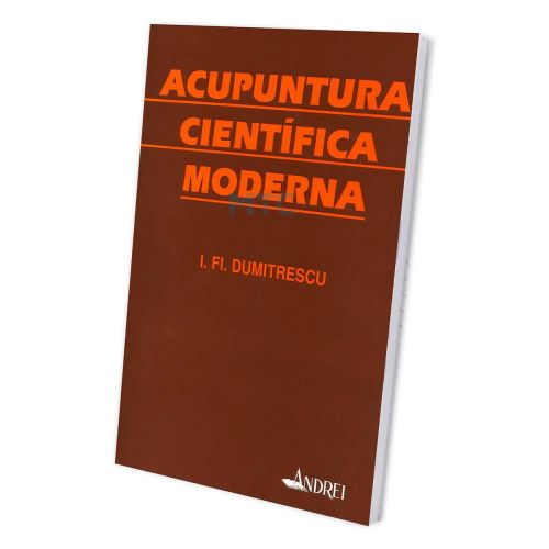 Acupuntura Científica Moderna - I. FI. Dumitrescu - Ed Andrei